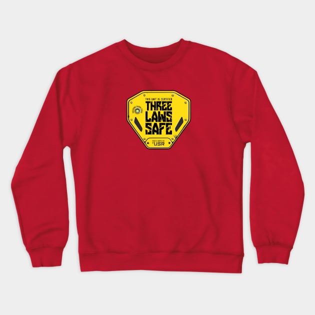 Three Laws Safe Crewneck Sweatshirt by DeepSpaceDives